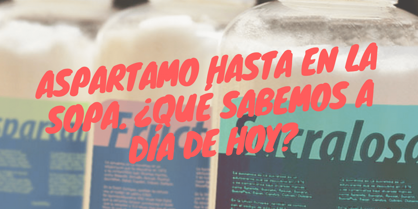 aspartamo hasta en la sopa