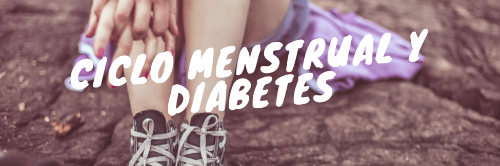 ciclo menstrual y diabetes