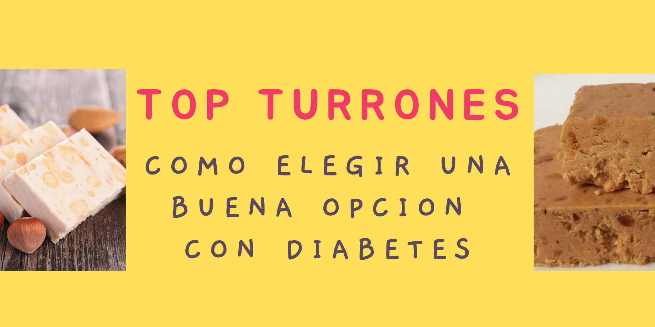 Turrones y Diabetes Turrones y Diabetes