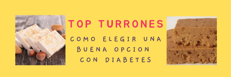 Turrones y Diabetes Turrones y Diabetes