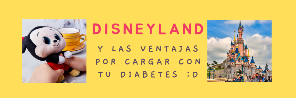 Disneyland y Diabetes Disneyland y Diabetes